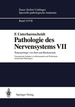 Pathologie des Nervensystems VII von Unterharnscheidt,  F.