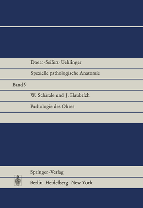 Pathologie des Ohres von Haubrich,  J., Schätzle,  W.