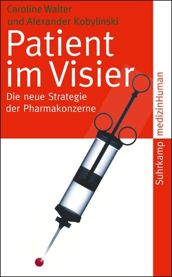 Patient im Visier von Hontschik,  Bernd, Kobylinski,  Alexander, Walter,  Caroline