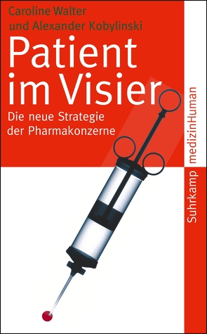 Patient im Visier von Hontschik,  Bernd, Kobylinski,  Alexander, Walter,  Caroline