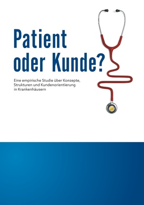 Patient oder Kunde? von Sahinöz,  Cemil