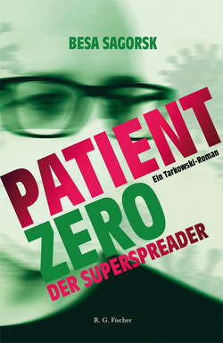 Patient Zero, der Superspreader von Sagorsk,  Besa