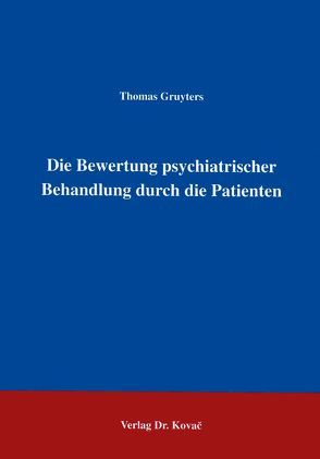 Patienten bewerten ihre Behandlung von Gruyters,  Thomas