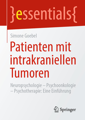 Patienten mit intrakraniellen Tumoren von Goebel,  Simone