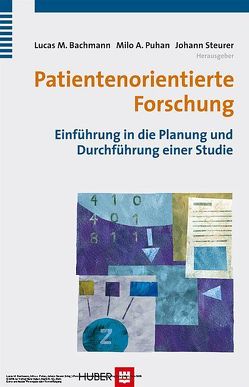 Patientenorientierte Forschung von Bachmann,  Lucas M, Puhan,  Milo A, Steurer,  Johann