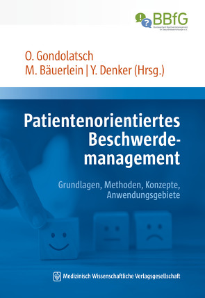 Patientenorientiertes Beschwerdemanagement von Bäuerlein,  Matthias, Denker,  Yvonne, Gondolatsch,  Oliver