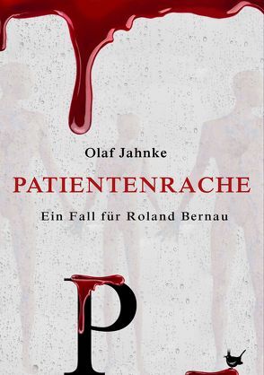 Patientenrache von Jahnke,  Olaf