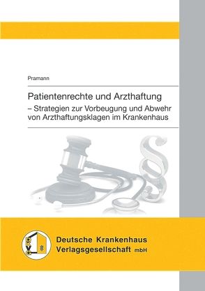 Patientenrechte und Arzthaftung von Pramann