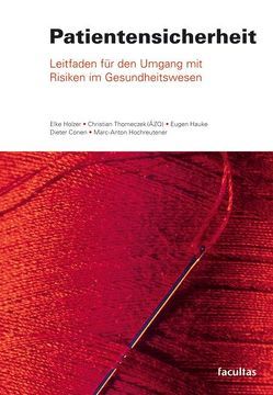 Patientensicherheit von Conen,  Dieter, Hauke,  Eugen, Hochreutener,  Marc A, Holzer,  Elke, Thomeczek,  Christian