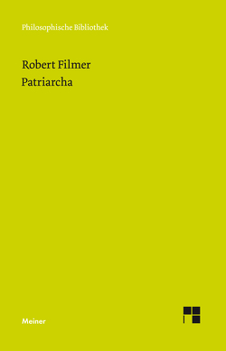 Patriarcha von Filmer,  Robert, Schroeder,  Peter