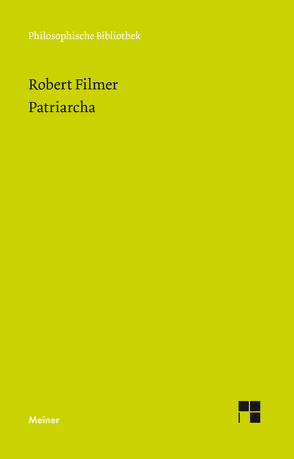 Patriarcha von Filmer,  Robert, Schroeder,  Peter