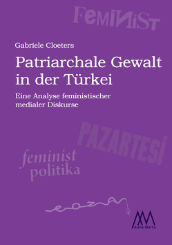 Patriarchale Gewalt in der Türkei von Cloeters,  Gabriele