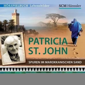 Patricia St. John – Spuren im marokkanischen Sand von Bremer,  Mark, Carlsen,  Brigitte, Engelhardt,  Kerstin, Hagen,  Patrick, Koch,  Michael-Che, Molitor,  Miriam, Mouffolk,  Jessica-Virginia, Müller-Ruppert,  Stefan, Renner,  Florian