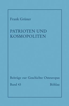 Patrioten und Kosmopoliten von Grüner,  Frank