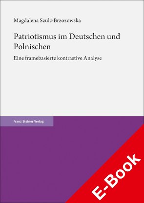 Patriotismus im Deutschen und Polnischen von Szulc-Brzozowska,  Magdalena