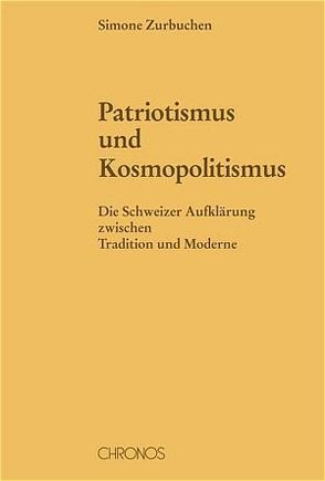 Patriotismus und Kosmopolitismus von Zurbuchen,  Simone