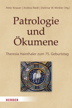 Patrologie und Ökumene von Aktas,  Musa, Andia,  Ysabel de, Argárate,  Pablo, Awa III Royel, Böhm,  Thomas, Bouwen,  Frans, Brock,  Sebastian, Buda,  Daniel, Christov,  Ivan, Contin,  Benedetta, Dell’Osso,  Carlo, Destivelle,  Hyacinthe, Farrugia,  Edward, Feige,  Gerhard, Fokin,  Alexey, Frenkel,  Luise M., Grossi,  Vittorio, Huian,  Georgiana, Job of Pisidia, Jovanovic,  Zdravko, Kapriev,  Georgi, Karfíková,  Lenka, Kasper,  Walter, Kattan,  Assaad Elias, Knauer,  Peter, Koch,  Kurt Kardinal, Kochańczyk-Bonińska,  Karolina, Lange,  Christian, Larentzakis,  Grigorios, Louth,  Andrew, Mali,  Franz, Mansour,  Tanios bou, Martzelos,  Georgios, Maspero,  Giulio, Mattei,  Paul, Merkt,  Andreas, Mikhaylov,  Petr, Mooney,  Hilary A., Morozov,  Alexey, Mratschek,  Sigird, Oeldemann,  Johannes, Possekel,  Ute, Przyszychowska,  Marta, Riboloff,  Svetoslav, Riedl,  Andrea, Schneider,  Michael, Schön,  Dietmar, Schönborn,  Christoph, Stavrou,  Michel, Tamcke,  Martin, Thekeparampil,  Jacob, van Loon,  Hans, van Rompay,  Lucas, Varghese,  Baby, Winkler,  Dietmar W.