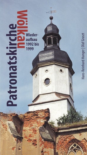 Patronatskirche Wölkau von Hunger,  Dr. Hans-Reinhard