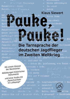 Pauke, Pauke! Die Tarnsprache der deutschen Jagdflieger im Zweiten Weltkrieg von Siewert,  Klaus