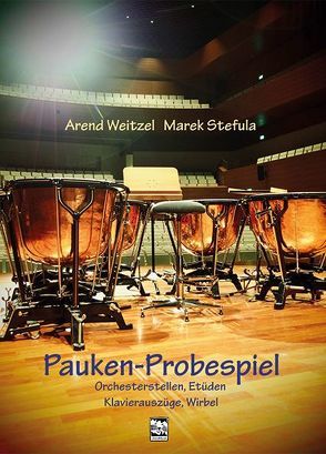 Pauken-Probespiel von Stefula,  Marek, Weitzel,  Arend