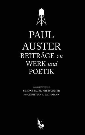 Paul Auster von Bachmann,  Christian A., Sauer-Kretschmer,  Simone