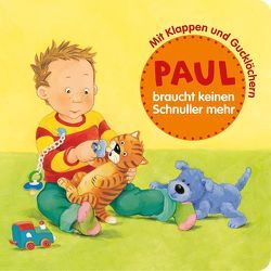 Paul braucht keinen Schnuller mehr von Grimm,  Sandra