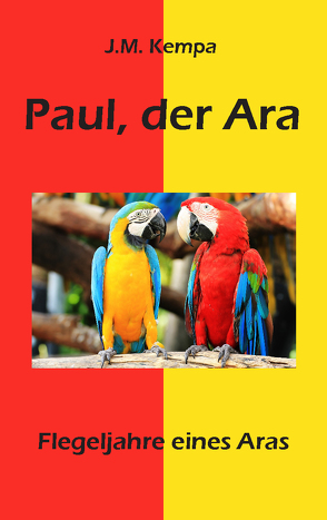 Paul, der Ara von Kempa,  J.M.