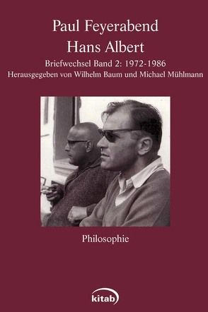 Paul Feyerabend – Hans Albert: Briefwechsel, Band 2 (1972-1986) von Albert,  Hans, Baum,  Wilhelm, Paul,  Feyerabend