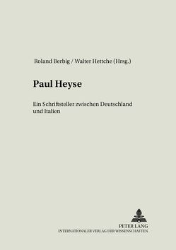 Paul Heyse von Berbig,  Roland, Hettche,  Walter