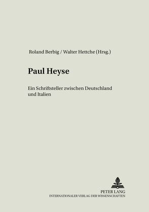 Paul Heyse von Berbig,  Roland, Hettche,  Walter