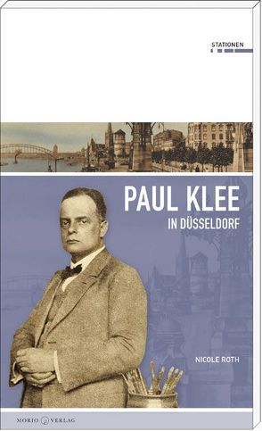 Paul Klee in Düsseldorf von Roth,  Nicole