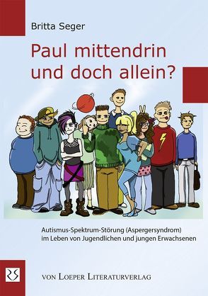 Paul mittendrin und doch allein? von Seger,  Britta