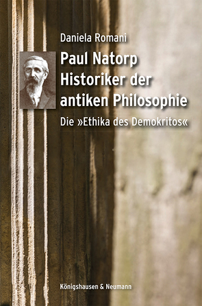 Paul Natorp. Historiker der antiken Philosophie von Romani,  Daniela