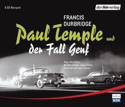 Paul Temple und der Fall Genf von Deltgen,  René, Düben,  Otto, Durbridge,  Francis, Ungeheuer,  Günther