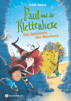 Paul und die Klettenhexe – Das Geheimnis der Seemagierin von Barker,  Claire, Görnig,  Antje, Juhani,  Teemu