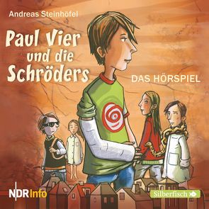 Paul Vier und die Schröders – Das Hörspiel von Auer,  Barbara, Grote,  Ulrike, Sprick,  Anton, Steinhöfel,  Andreas