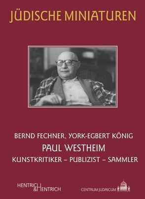 Paul Westheim von Fechner,  Bernd, König,  York-Egbert