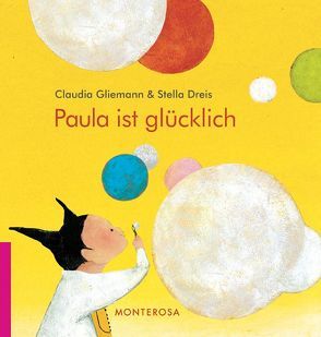 Paula ist glücklich von Dreis,  Stella, Gliemann,  Claudia