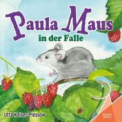 Paula Maus in der Falle von Gölß,  Ines, Kaiser-Plessow,  Utta, Verlag,  Kelebek