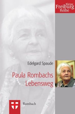 Paula Rombachs Lebensweg von Spaude,  Edelgard