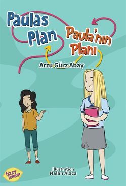 Paulas Plan von Gürz Abay,  Arzu