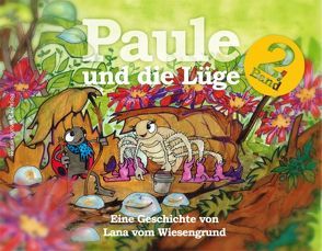 Paule und die Lüge von vom Wiesengrund,  Lana