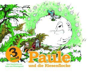 Paule und die Riesenflocke von vom Wiesengrund,  Lana