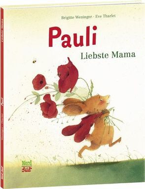 Pauli – Liebste Mama von Tharlet,  Eve, Weninger,  Brigitte