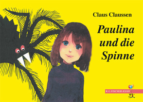 Paulina und die Spinne von Claussen,  Claus