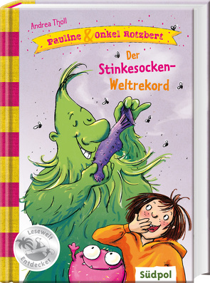 Pauline & Onkel Rotzbert – Der Stinkesocken-Wettbewerb von Legien,  Sabine, Tholl,  Andrea