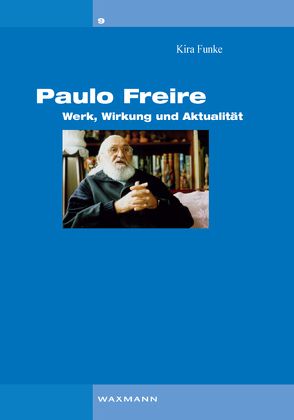 Paulo Freire von Funke,  Kira