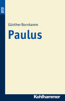 Paulus. BonD von Bornkamm,  Günther