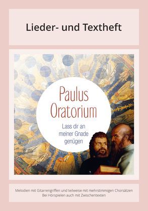 Paulus Oratorium I – Lass dir an meiner Gnade genügen von Fietz,  Siegfried, Jourdan,  Johannes