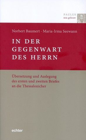 In der Gegenwart des Herrn von Baumert,  Norbert, Seewann,  Maria-Irma